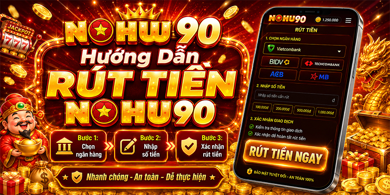 Hướng dẫn cách rút tiền chi tiết